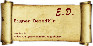 Eigner Dezsér névjegykártya